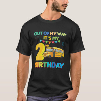 Camiseta Out Of My Way It's My 2Nd Birthday School Bus Them