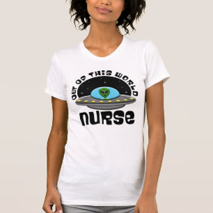 Camiseta Out Of This World Nurse Alien UFO Space