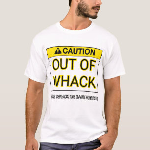 Camiseta Out of Whack (Mais ordem de ativação remota)