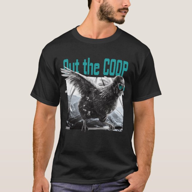 Camiseta Out the coop (Frente)