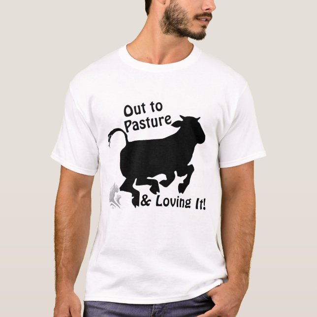 Camiseta Out to Pasture & Loving It Funny Retirement Cow (Frente)