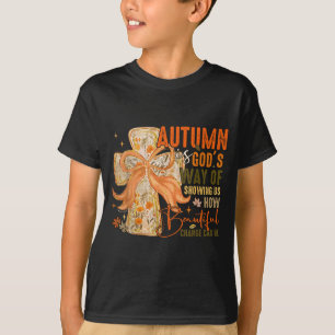 Camiseta Outono É a Maneira de Deus Mostrar-nos Quão Linda