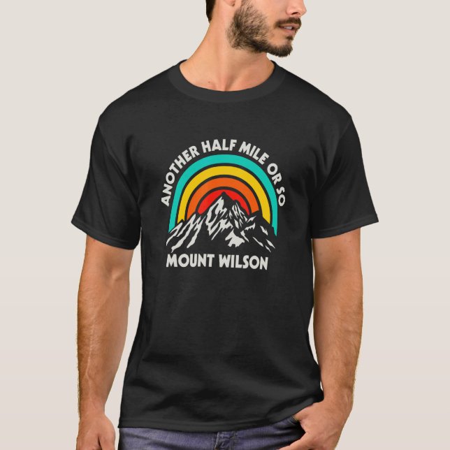 Camiseta Outra Meia Milha Ou Assim Andando O Monte Wilson H (Frente)