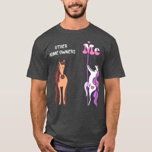 Camiseta Outros donos de casa Eu Tee Unicorn Proprietário d