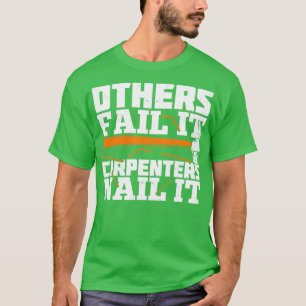 Camiseta Outros Falham Com Os Carpinteiros Nele