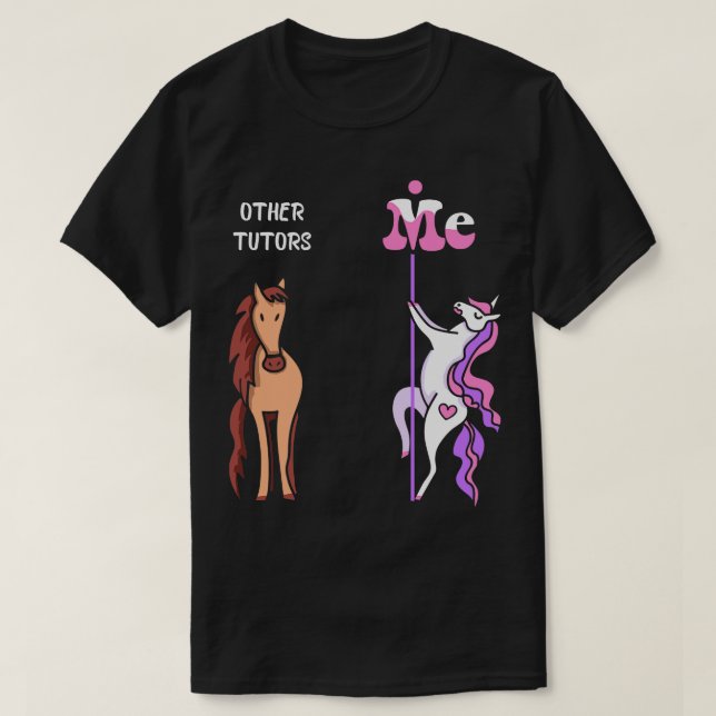 Camiseta Outros tutores Eu Tee Unicorn Tutor Funny Idea (Frente do Design)