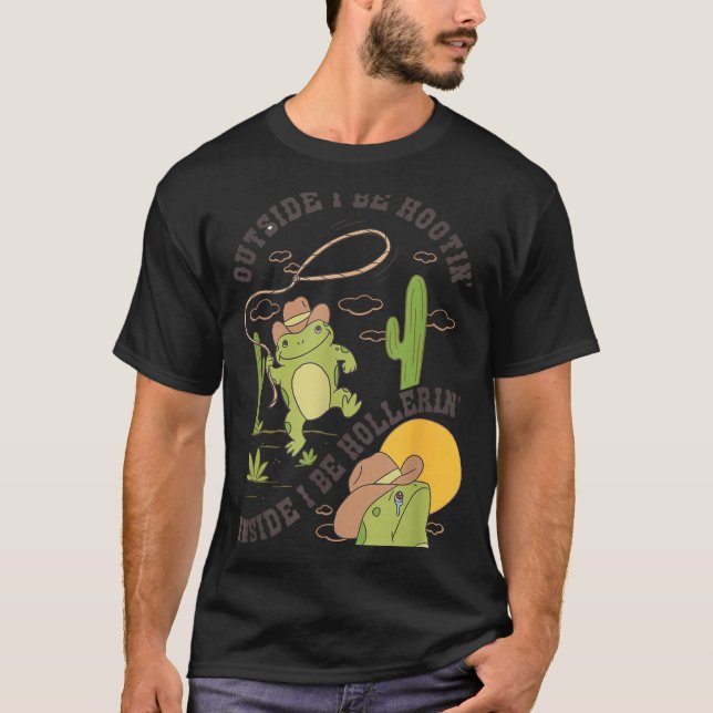 Camiseta Outside I Be Hootin Inside I Be Hollerin Funny Cac (Frente)