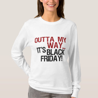Camiseta outta meu preto sexta-feira da maneira