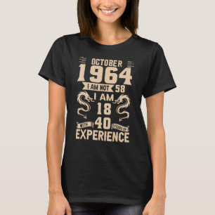 Camiseta Outubro De 1964 Não Tenho 58 Eu Tenho 18 Anos Com