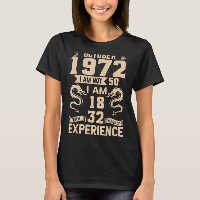 Camiseta Outubro De 1972 Não Tenho 50 Eu Tenho 18 Anos Com  (Frente)