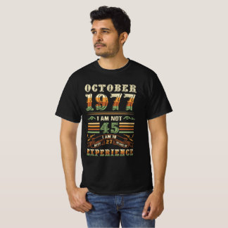 CAMISETA OUTUBRO DE 1977 NÃO TENHO 45 ANOS E TENHO 18 ANOS