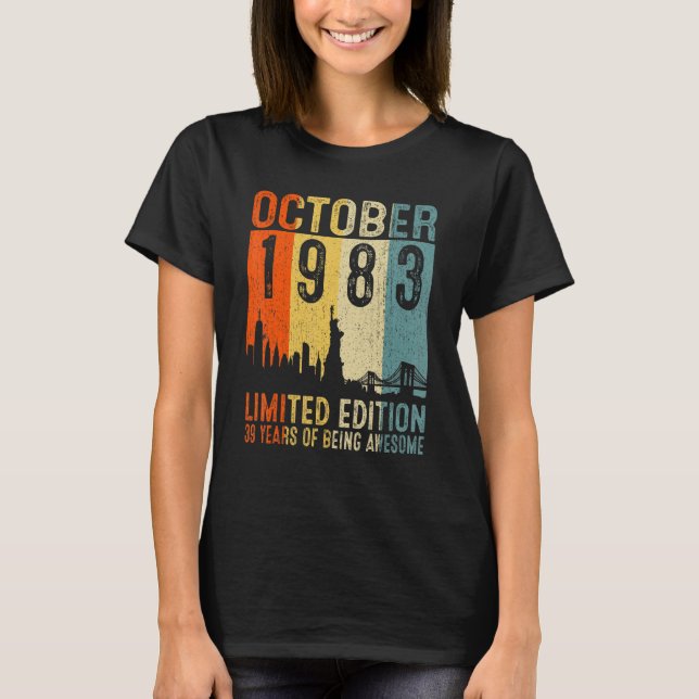 Camiseta Outubro De 1983 39 Anos De Estar Incrível 39º Nasc (Frente)