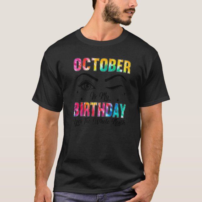 Camiseta Outubro É Meu Aniversário Sim As Mulheres Do Mês T (Frente)
