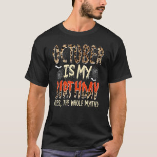 Camiseta Outubro É Meu Aniversário Sim O Leopardo Todo O Mê