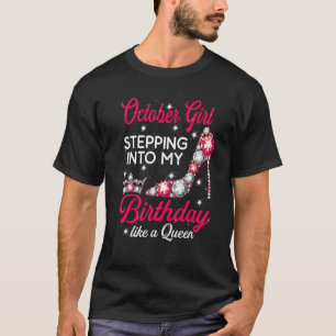 Camiseta Outubro Girl Entrando Em Meu Alto Salto De Anivers
