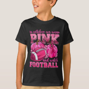 Camiseta Outubro Vestimos Rosa E Assistimos A Festa De Fute