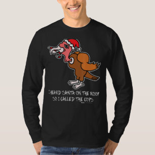 Camiseta Ouvi Papais noeis No Telhado Da Turquia contra o N