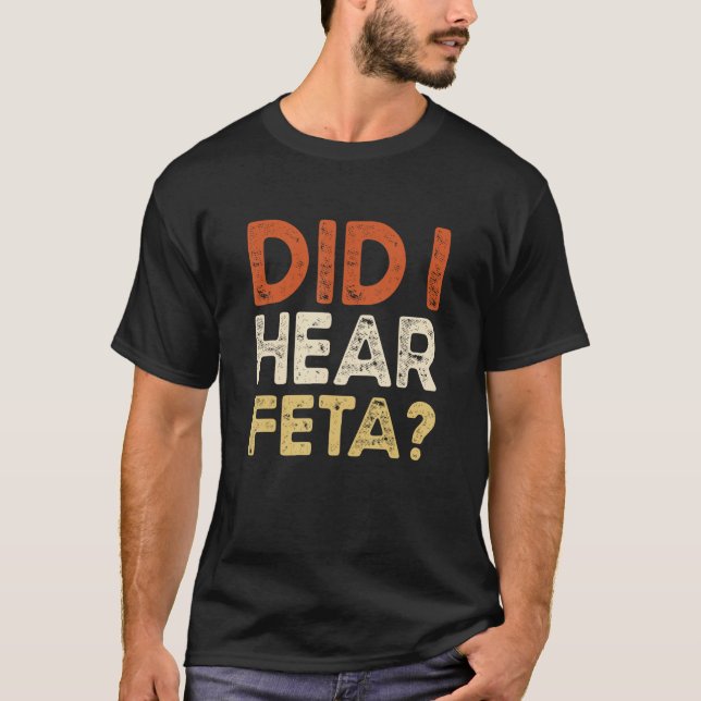 Camiseta Ouvi Piadas De Queijo Feta? (Frente)