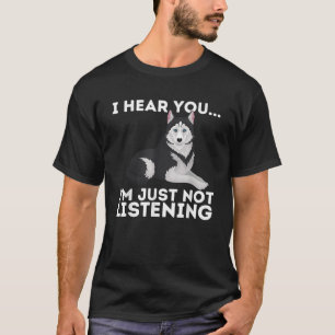 Camiseta Ouvi-te que não estou a ouvir o Siberian Husky L