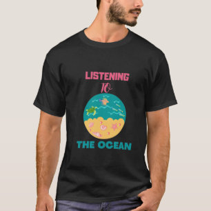 Camiseta ouvindo o oceano e relaxe