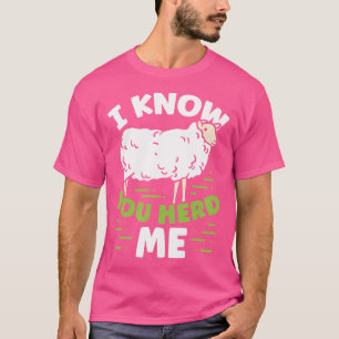 Camiseta Ovelhas Engraçadas Eu Sei Que Você Me Traz Ovelhas