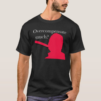 Camiseta Overcompensate muito?