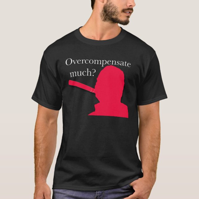 Camiseta Overcompensate muito? (Frente)