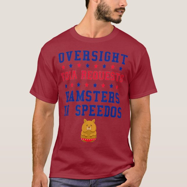 Camiseta Oversight FOIA solicita Hamsters em Spedos (Frente)