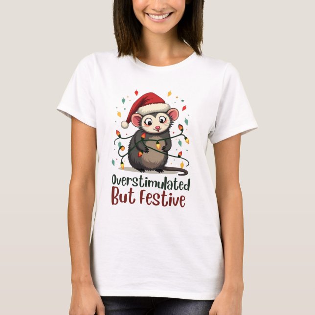Camiseta Overstimulated But Festive – Funny Christmas (Frente)
