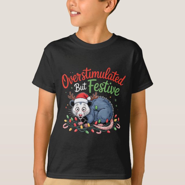Camiseta Overstimulated But Festive Funny Christmas Ossum U (Frente)