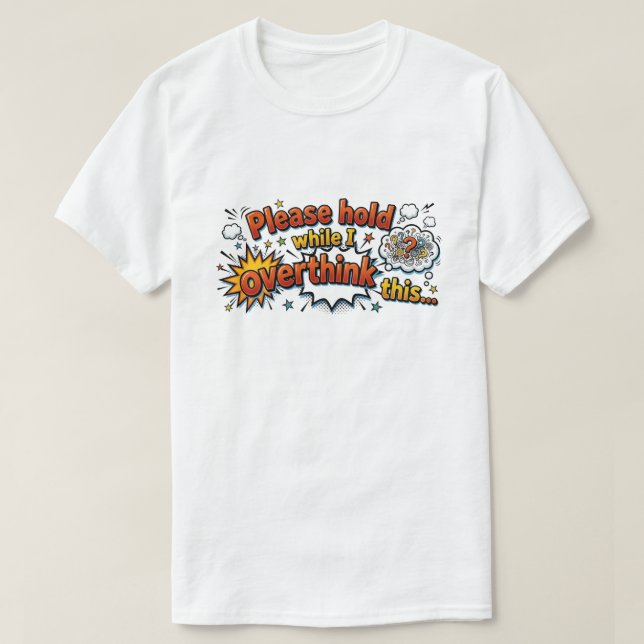 Camiseta Overthinker Funny Retro Pop Art Comic Quote (Frente do Design)