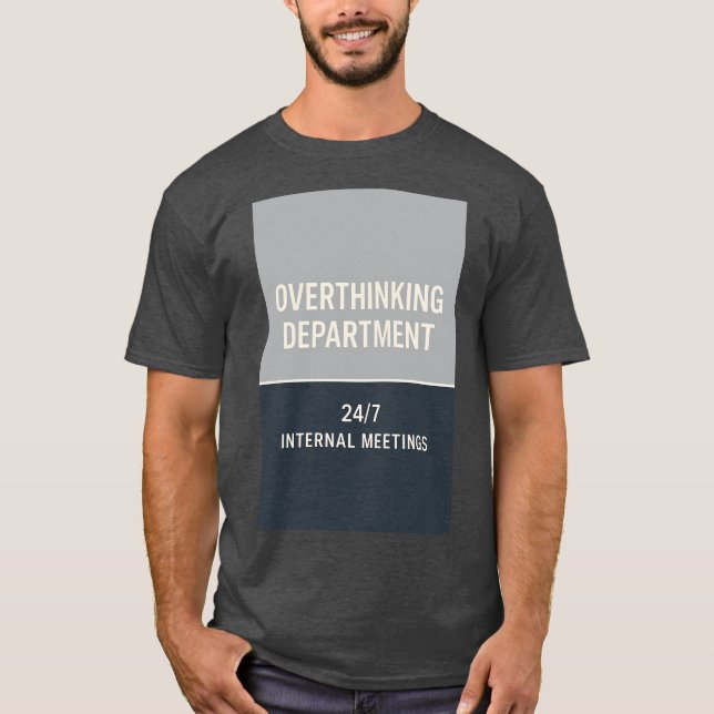 Camiseta Overthinking Department Funny Minimalist Quote (Frente)