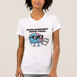Camiseta Overthinking? Hard Pass — The Clarity Frequency