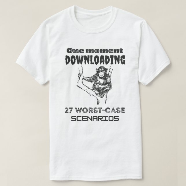 Camiseta Overthinking Monkey  Downloading 27 Worst-Case  (Frente do Design)