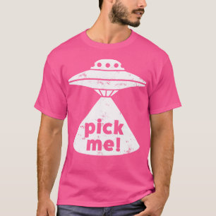 Camiseta OVNI Me Escolha Ufo Para ns