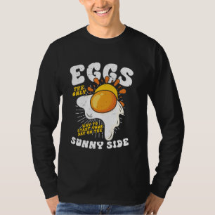 Camiseta Ovos A Única Maneira De Começar Seu Dia No S Ensol
