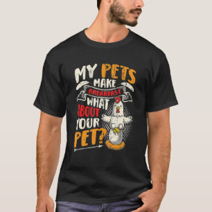 Camiseta Ovos de Galinha Meus Animais de Estimação Fazem Ca