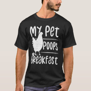 Camiseta Ovos Meu Pet Poops Café da Manhã - Galinha