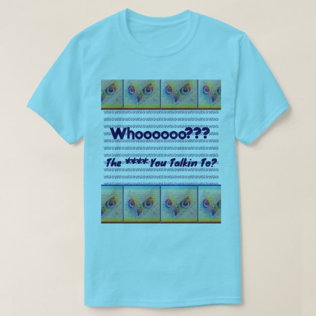 Camiseta Owl eyes 'Who you talkin to?" (Frente do Design)