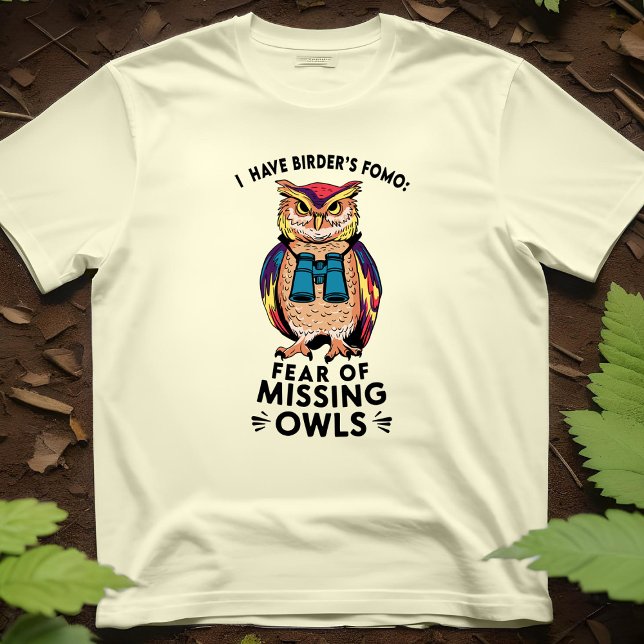 Camiseta Owl FOMO Brancos Engraçados Observando Birder Bino (Funny birdwatching owl shirt: Birding FOMO, Fear Of Missing Owls, ornithology humor for bird lovers)