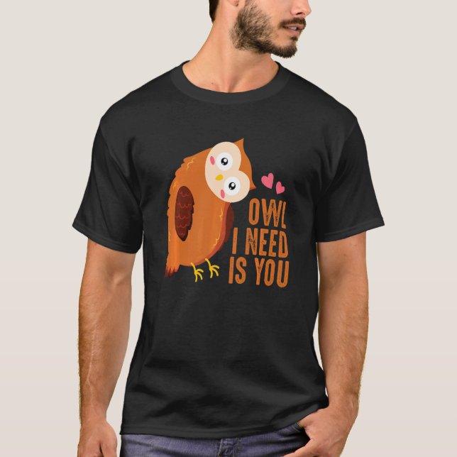 Camiseta Owl I Need Is Love An Owl Love For Everyone (Frente)