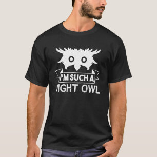 Camiseta Owl Lover Engraçado Sou Uma Coruja Noturna.