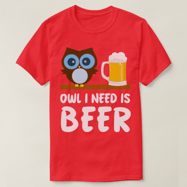 Camiseta Owl Lover Owl Que Preciso É De Cerveja (Frente do Design)