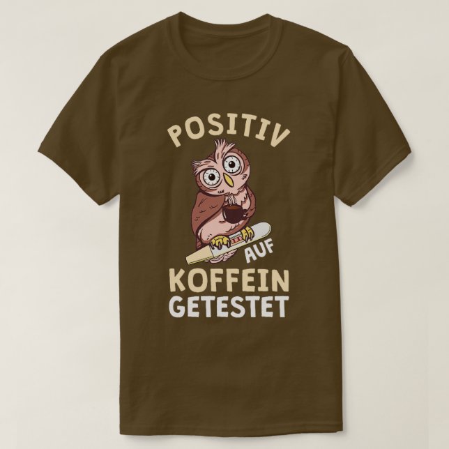 Camiseta Owl Positive On Caffeine Tested Office Nurse (Frente do Design)
