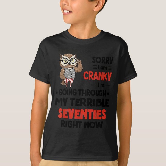 Camiseta Owl Sorry I'm Cranky I'm Going Through My Terrible (Frente)