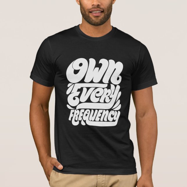 Camiseta Own Every Frequency2 (Frente)