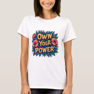 Camiseta Own Your Power