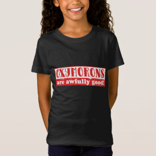 Camiseta Oxímoros são muito bons, Engraçados idiomas ingles