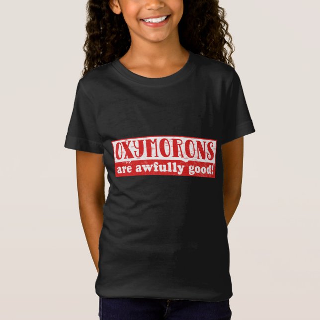 Camiseta Oxímoros são muito bons, Engraçados idiomas ingles (Frente)