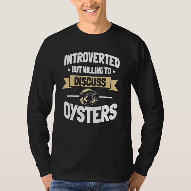 Camiseta Oyster Introverted Shucker Shelfish Seafood Bivalv (Frente)